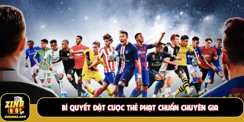 Bí quyết đặt cược thẻ phạt chuẩn chuyên gia