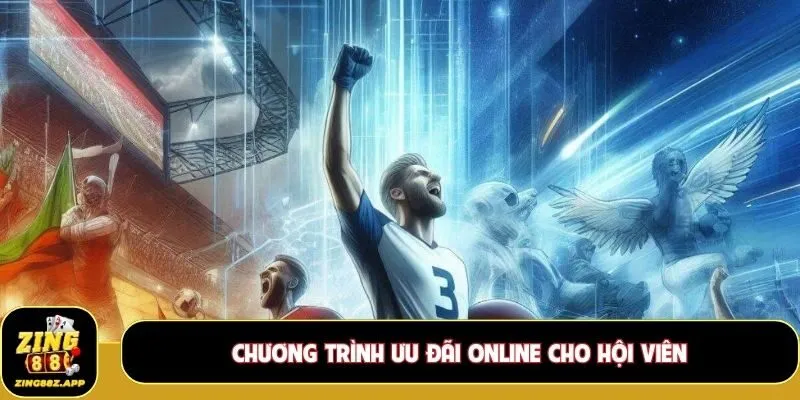 Chương trình ưu đãi online cho hội viên