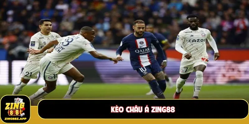 Kèo châu Á Zing88