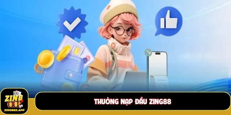 Thưởng nạp đầu Zing88